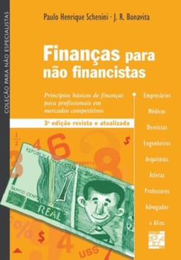 Finanças para não financistas: princípios básicos de finanças para profissionais em mercados competitivos