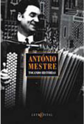 António Mestre: Tocando Histórias