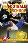 Football School: Discover Fantastic Football Skills!