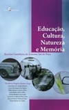 Educação, cultura, natureza e memória: Escritos científicos do extremo sul do Piauí
