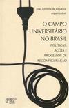 O campo universitário no Brasil: políticas, ações e processos de reconfiguração