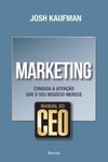 Manual do CEO - Marketing: consiga a atenção que o seu negócio merece