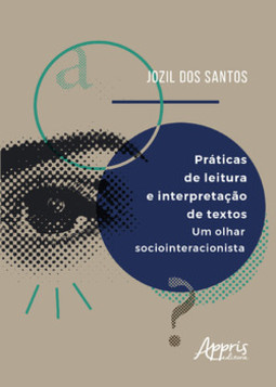 Práticas de leitura e interpretação de textos: um olhar sociointeracionista