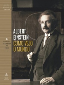 Como vejo o mundo (Clássicos de Ouro)