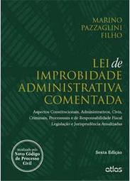 Lei de improbidade administrativa comentada