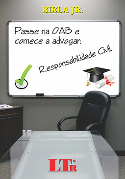 Passe na OAB e comece a advogar: responsabilidade civil - De acordo com os enunciados do CJF e jurisprudência