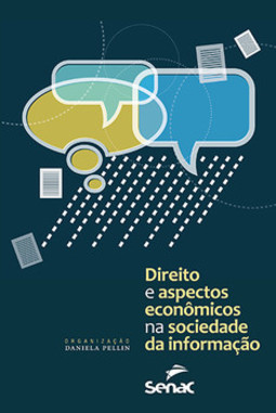 Direito e aspectos econômicos na sociedade da informação