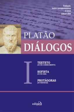 Diálogos I - Teeteto, Sofista, Protágoras