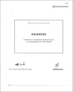 Patentes: conceitos e princípios básicos para a recuperação da informação