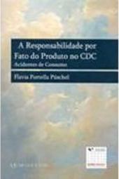 A Responsabilidade por Fato do Produto no CDC - 1 série