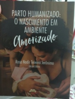 Parto Humanizado: O Nascimento em Ambiente Amorizado