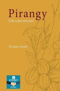 Pirangy: um caso escuso