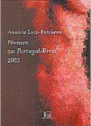 Anuário Luso-Brasileiro Pintura em Portugal-Brasil 2003 - IMPORTADO