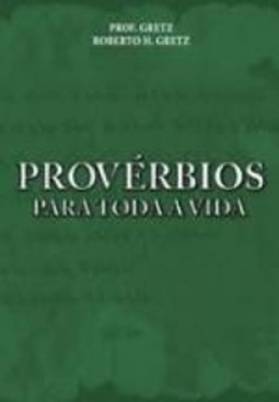 Provérbios Para Toda a Vida