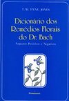Dicionário dos Remédios Florais do Dr. Bach