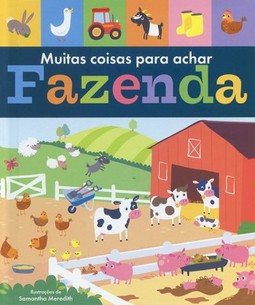 Fazenda: Muitas coisas para achar