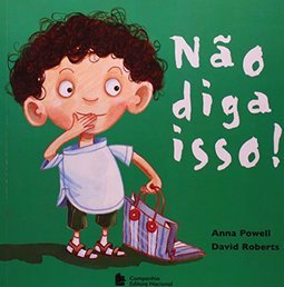 Não Diga Isso!