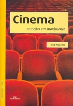 Cinema: Emoções em Movimento