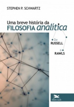 Uma Breve História da Filosofia Analítica de Russell a Rawls