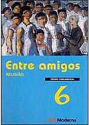Entre Amigos: Religião - 6 série - 1 grau