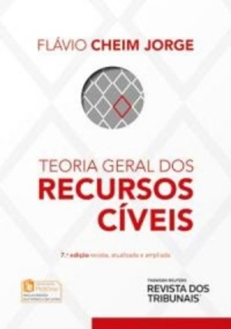 Teoria Geral dos Recursos Cíveis