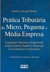 Prática Tributária da Micro, Pequena e Média Empresa