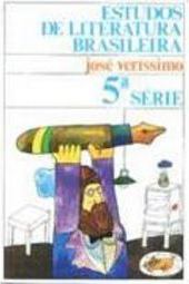 Estudos de Literatura Brasileira - 5º Série - 5 série