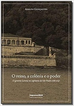 O Reino, a Colônia e o Poder