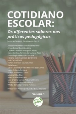 Cotidiano escolar: os diferentes saberes nas práticas pedagógicas