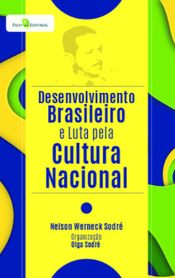 Desenvolvimento brasileiro e luta pela cultura nacional