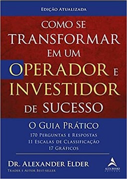 Como se transformar em um operador e investidor de sucesso - O guia prático