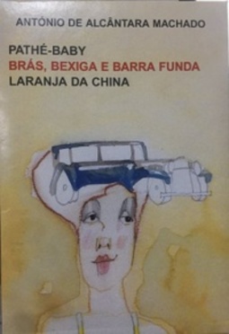 Coleção António de Alcântara Machado (António de Alcântara Machado #3)
