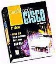 Certificação Cisco: CCNA 3.0 - Guia de Certificação para o Exame