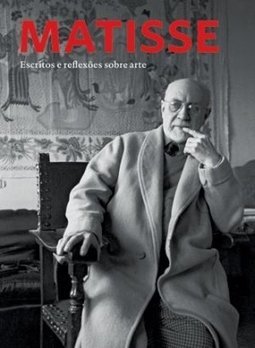Matisse: Escritos e Reflexões Sobre Arte
