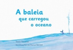 A Baleia Que Carregou o Oceano