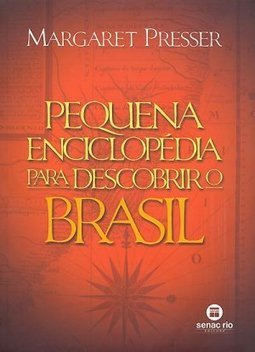 Pequena Enciclopédia para Descobrir o Brasil