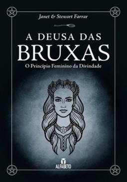 A deusa das bruxas - Capa dura: o princípio feminino da divindade