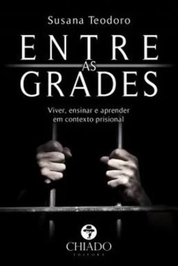 Entre as grades