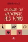 Dicionário dos apaixonados pelo vinho