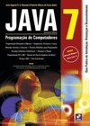 Java 7 - Programação de computadores: guia prático de introdução, orientação e desenvolvimento