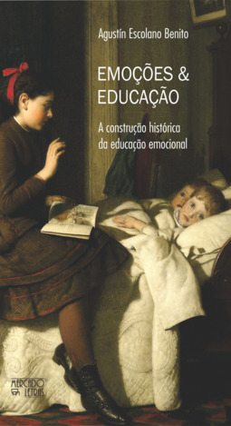 Emoções & educação: a construção histórica da educação emocional