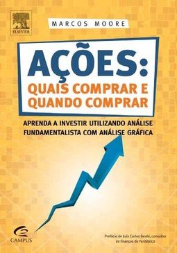 AÇOES - QUAIS COMPRAR E QUANDO