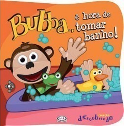 Bubba, é Hora de Tomar Banho!