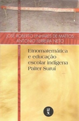 Etnomatemática e educação escolar indígena Paiter Suruí