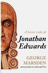 A Breve Vida de Jonathan Edwards