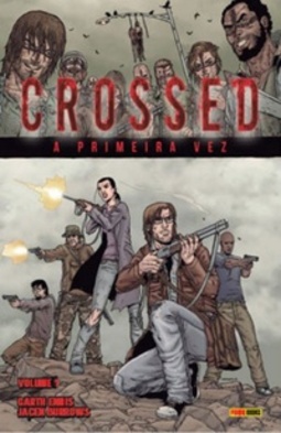 Crossed: A Primeira Vez (Crossed - Volume 1)