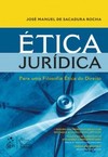 Ética jurídica: Para uma filosofia ética do direito