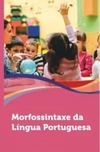 Morfossintaxe da língua portuguesa
