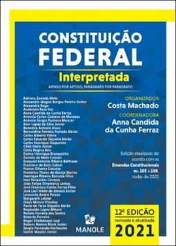 Constituição Federal interpretada: artigo por artigo, parágrafo por parágrafo