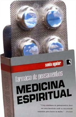 Farmácia de Pensamentos: Medicina Espiritual